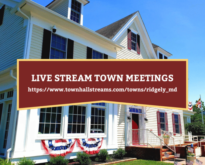 Ridgely Town Hall building with graphic announcing live stream of town meetings