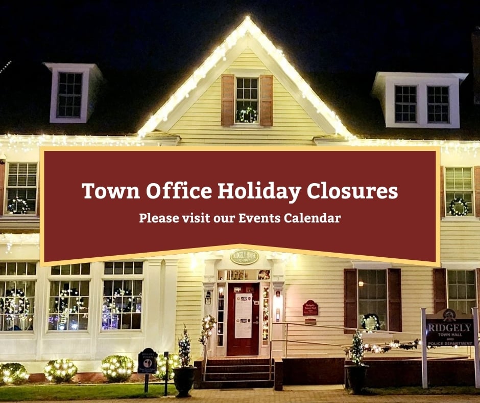 Ridgely Town Hall decorated for Christmas with text overlay about holiday closures